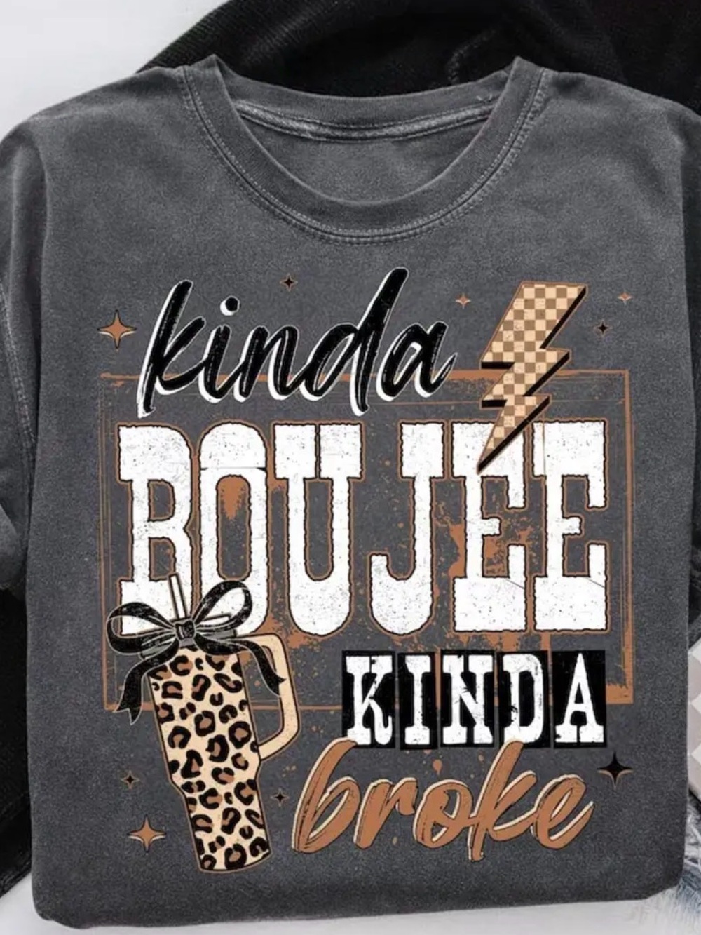 Kinda Boujee Kinda Broke Graphic Tee - Picture 1 of 3